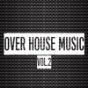 Over House Music, Vol. 2