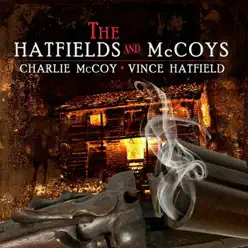 The Hatfields and McCoys - Single - Charlie McCoy The Hatfields and McCoys - Single - Charlie McCoy