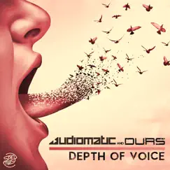 Depth of Voice - Single by Audiomatic & Durs album reviews, ratings, credits