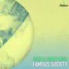 Famous Society (feat. Rico Putra) - Single album lyrics, reviews, download