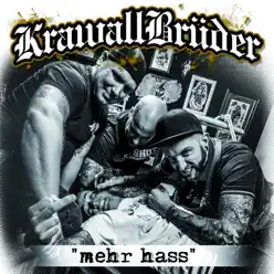 Mehr Hass (Deluxe Edition) - Krawallbrüder