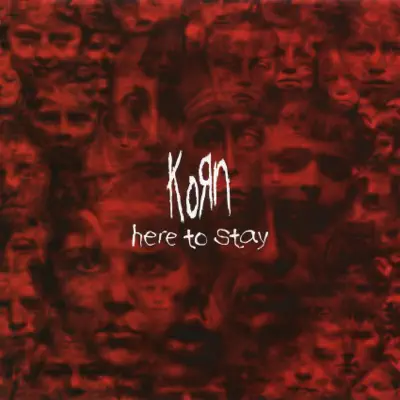 Here to Stay (Remixes) - EP - Korn
