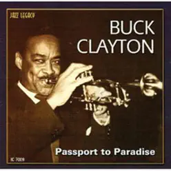 Passport To Paradise - Buck Clayton Passport To Paradise - Buck Clayton
