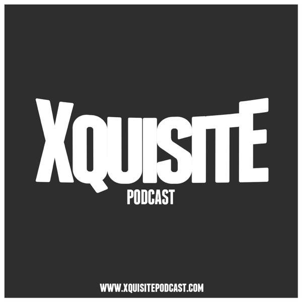 Xquisite Podcast cover