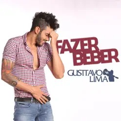 Fazer Beber (Ao Vivo) - Single - Gusttavo Lima