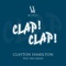 Clap Clap (feat. Awa Imani) - Clayton Hamilton lyrics