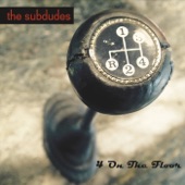 The Subdudes - Someday, Somehow