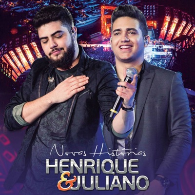 Novas Histórias (Ao Vivo) - Deluxe - Henrique e Juliano