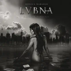 Lubna (Edición Especial) - Mónica Naranjo