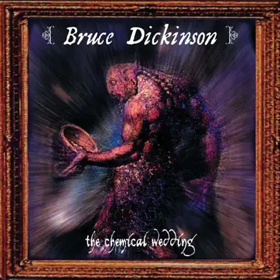 The Chemical Wedding (2001 Remaster) - Bruce Dickinson The Chemical Wedding (2001 Remaster) - Bruce Dickinson