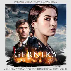 Gernika (Original Motion Picture Soundtrack) by Fernando Velázquez album reviews, ratings, credits