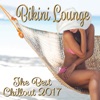 Bikini Lounge: The Best Chillout 2017, 2017
