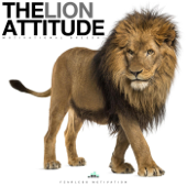 The Lion Attitude (Motivational Speech) - Fearless Motivation