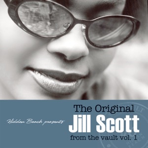 The Original Jill Scott from the Vault, Vol. 1