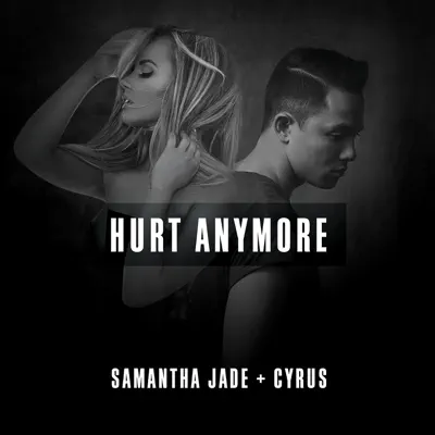 Hurt Anymore - Samantha Jade