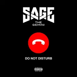 Do Not Disturb - Single - Sage The Gemini Do Not Disturb - Single - Sage The Gemini