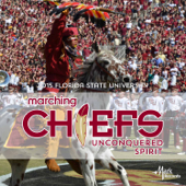 Unconquered Spirit - Florida State University Marching Chiefs