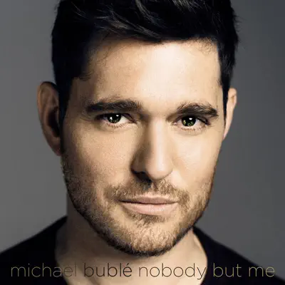 Nobody But Me (Deluxe Version) - Michael Bublé