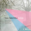 Takemitsu: Songs