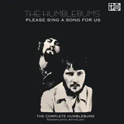 Please Sing a Song for Us: The Transatlantic Anthology - Humblebums
