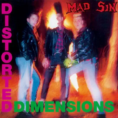 Distorted Dimensions (Remastered) - Mad Sin Distorted Dimensions (Remastered) - Mad Sin