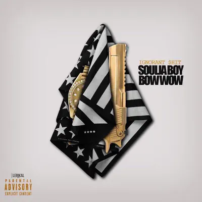 Ignorant Shit - Soulja Boy Tell Em Ignorant Shit - Soulja Boy Tell Em