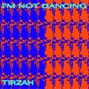 I'm Not Dancing - EP, 2013