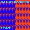 I'm Not Dancing - EP