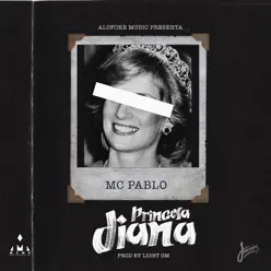 Princesa Diana - Single - Mc Pablo Princesa Diana - Single - Mc Pablo