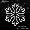 (Let Me Be) This Christmas - EP album lyrics, reviews, download