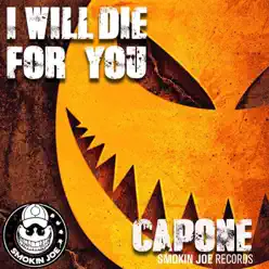 I Will Die for You - Single - Capone I Will Die for You - Single - Capone