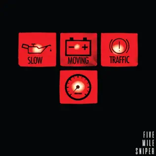 baixar álbum Five Mile Sniper - Slow Moving Traffic