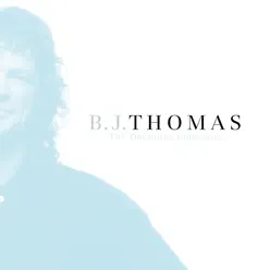The Definitive Collection - B. J. Thomas