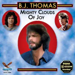 Mighty Clouds of Joy - B. J. Thomas