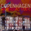 Copenhagen Warehouse Music, Vol. 2