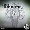 Tech - Splastik 2 - EP album lyrics, reviews, download