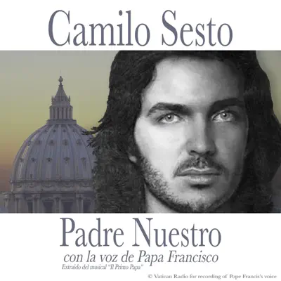 Padre Nuestro (De “Il Primo Papá") - Single - Camilo Sesto