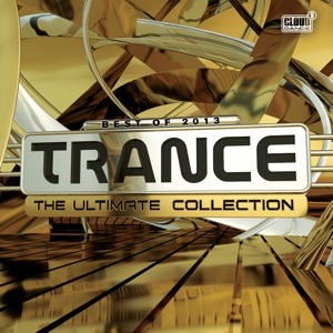 Trance the Ultimate Collection Best Of 2013
