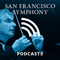 San Francisco Symphony Podcasts podcast