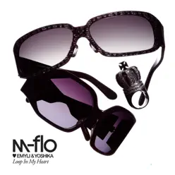 Loop In My Heart / HEY! - EP - M-flo