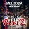 Run 2 (feat. Joe Blow) - Mel Zoda lyrics