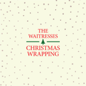 Christmas Wrapping (Single Edit) [Remastered] - ザ・ウェイトレスィズ