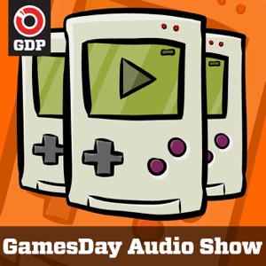 GamesDay Audio Show - EP300: Started from the Bottom and We're Still Here