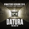 The Best Of Datura (2016 Remastered Versions - Original & Remixes)