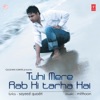 Tuhi Mere Rab Ki Tarah Hai, 2009