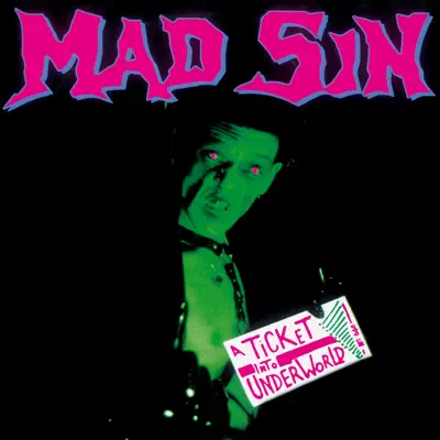 A Ticket into Underworld (Remastered) - Mad Sin