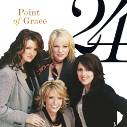 Point of Grace - I'll Be Believing