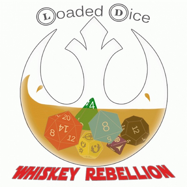 The Whiskey Rebellion – Loaded Dice Network cover