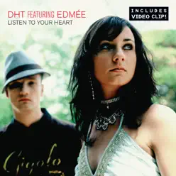 Listen to Your Heart (feat. Edmée) [Club Edits] - EP - D.H.T.