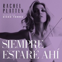 Rachel Platten - Siempre Estaré Ahí (feat. Diego Torres)